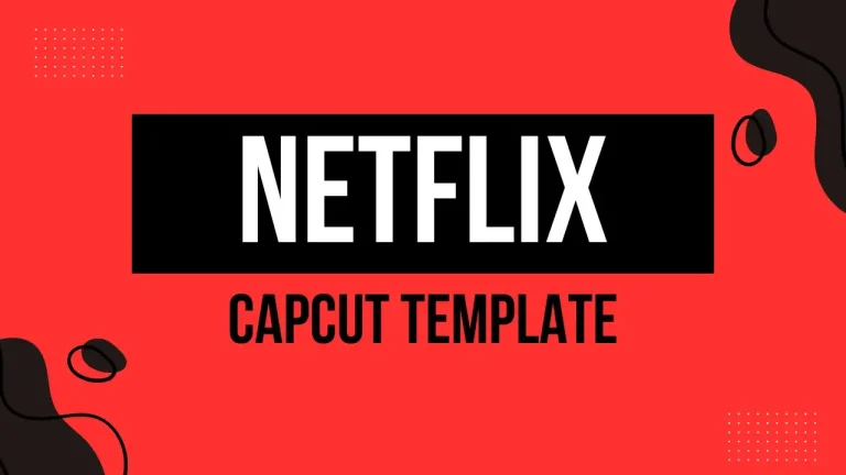 Netflix capcut Template